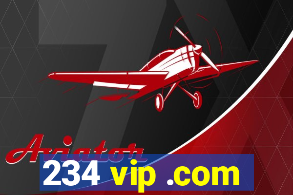 234 vip .com